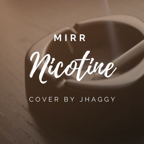 Nicotine นิโคติน - Mirr (cover)