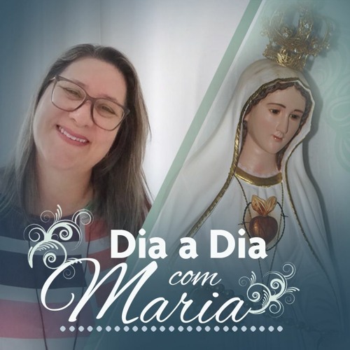 Maria é o caminho da humildade - Dia a Dia com Maria - 09 de Março de 2021