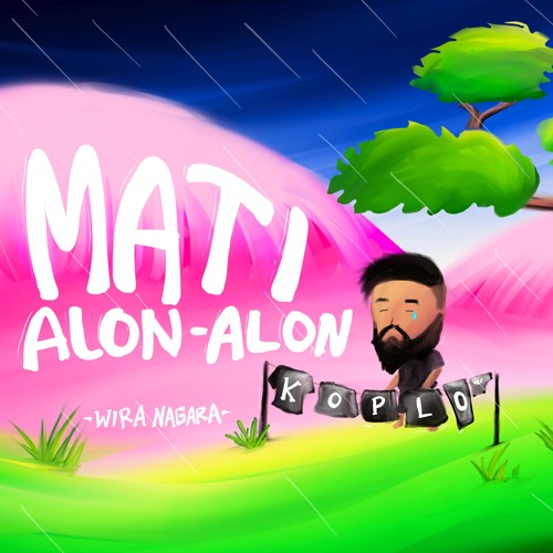 Mati Alon Alon (Koplo) (Remix)