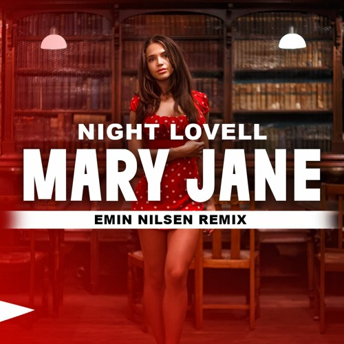 Night Lovell - MARY JANE (Emin Nilsen Remix)