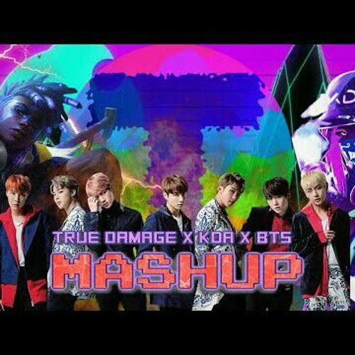 True Damage x K DA x BTS - Giants Pop Stars Mic Drop (Mashup by Taku)