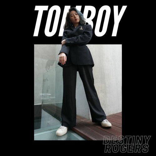 Destiny Rogers - Tomboy
