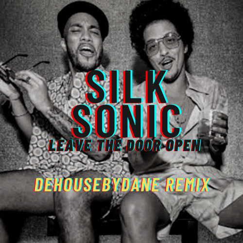 Bruno Mars Anderson. Paak Silk Sonic - Leave The Door Open (DeHouseByDane Remix)