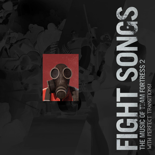 TF2 Fight Songs but with a perfect transition between every song (medley)