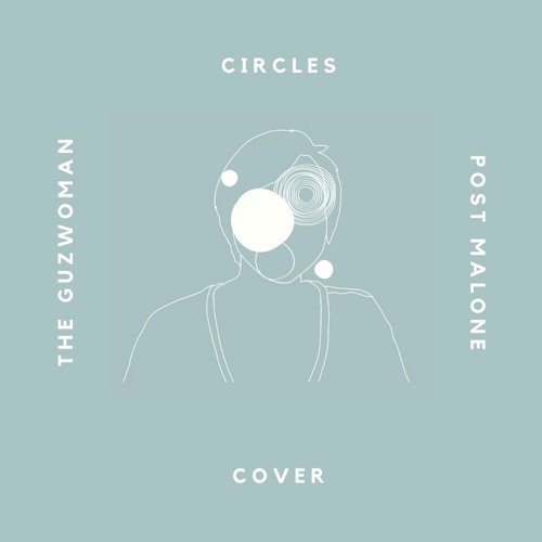 Circles - Post Malone (Cover)