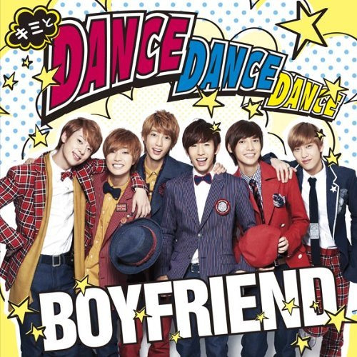Boyfriend - キミと Dance Dance Dance (Instrumental)