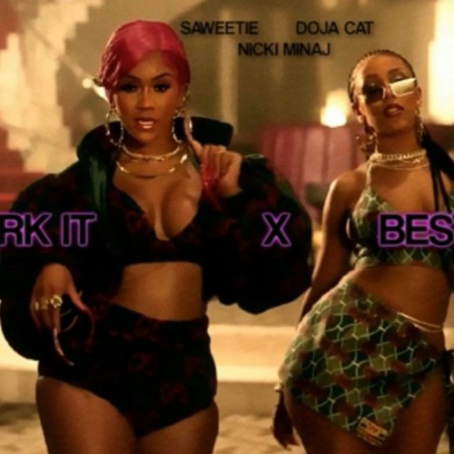 Saweetie Ft. Doja Cat & Nicki Minaj - Best Friend (Work It Remix) Missy Elliot