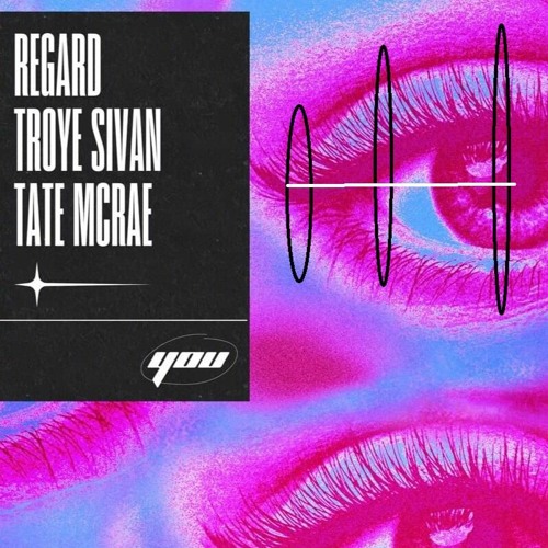 Regard Troye Sivan Tate McRae - You (O.C.3.A.N. DEEP EDIT)