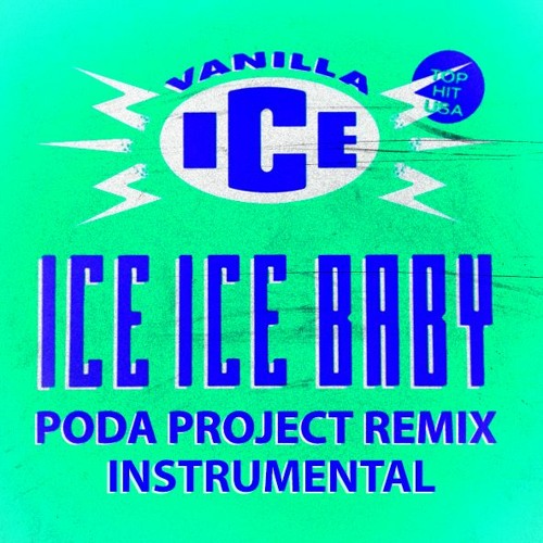 Vanilla Ice - Ice Ice Baby (poda project remix instrumental)