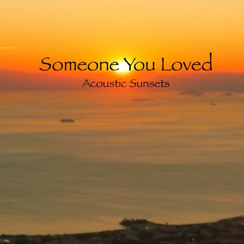 Someone You Loved (Lewis Capaldi Cover)