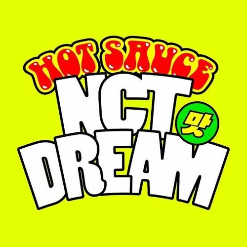 NCT DREAM - HOT SAUCE '맛'