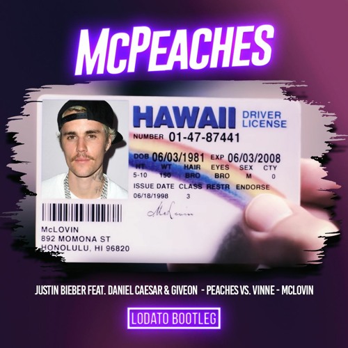 McPeaches (LODATO Bootleg) - Justin Bieber feat. Daniel Caesar & Giveon vs. VINNE