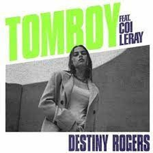 Destiny Rogers - Tomboy (Official Video) Ft. Coi Leray