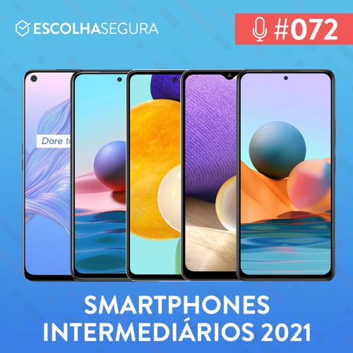 072. Os smartphones INTERMEDIÁRIOS de 2021 Realme 7 5G Galaxy A52 Redmi Note 10 e Galaxy A32 5G