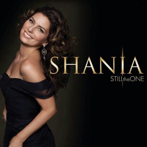 Shania Twain Still The One