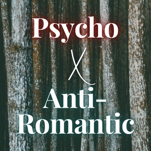 Psycho X Anti - Romantic Red Velvet X TXT mashup