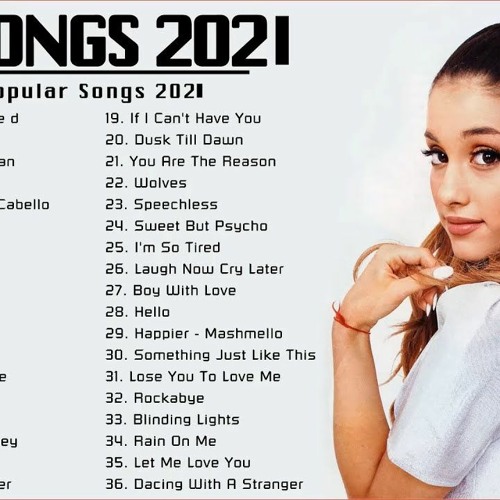 Top Songs 2021 Popular Music 2021 Best Chart Music 2021 Playlist