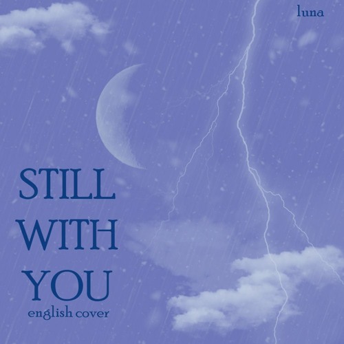 Still With You - Jungkook BTS - (English Cover)