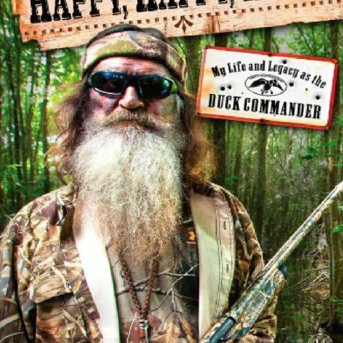 ✔PDF⭐ Happy Happy Happy My Life and Legacy as the Duck Commander android
