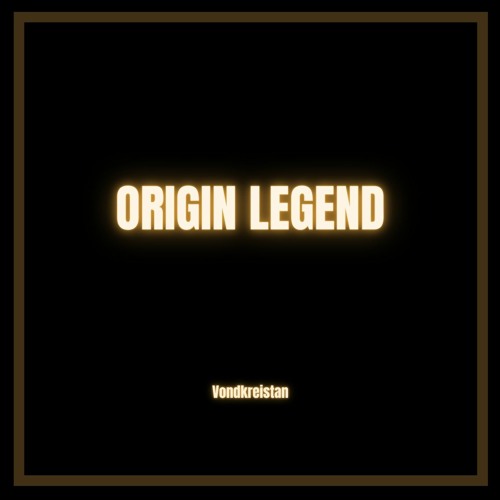Origin Legend (original Mix)