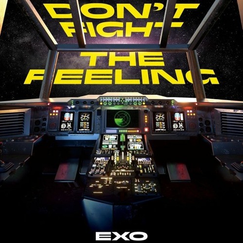 EXO - Don't fight the feeling