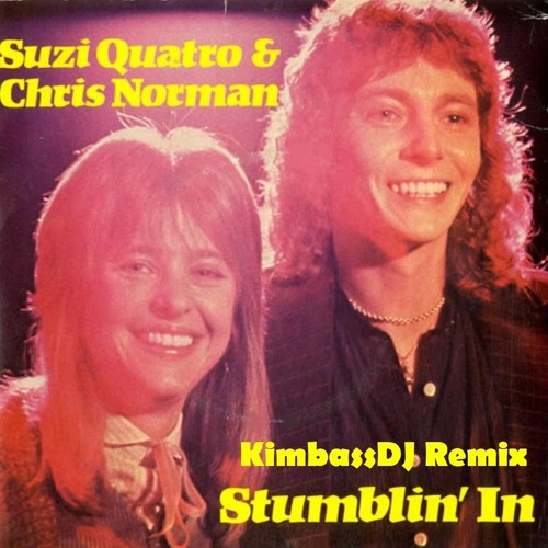 Chris Norman & Suzi Quatro - Stumblin' In (KimbassDJ Remix)