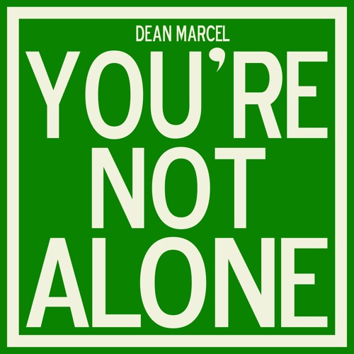 You're Not Alone (all alone mix)