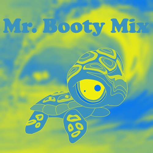 Mr. Booty Mix 4 (Pompeii x Greenlight x I Love It x Runaway)