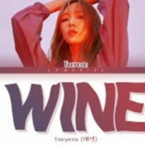 TAEYEON Wine Lyrics (태연 Wine 가사) Color Coded Lyrics Han Rom Eng 160K)