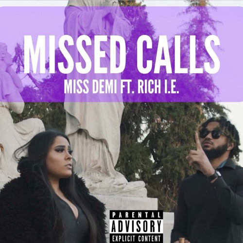 Miss Demi - Missed Calls Ft. Rich I.E.