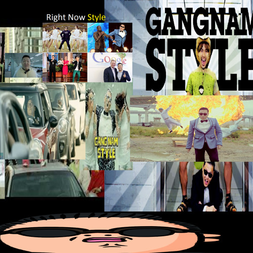 PSY Right Now Style (Gangnam Style VS Right Now)