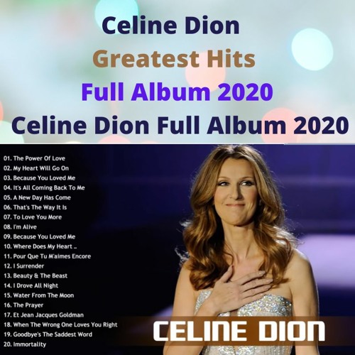 Celine Dion Greatest Hits Full Album 2020 - Celine Dion Full Album 2020