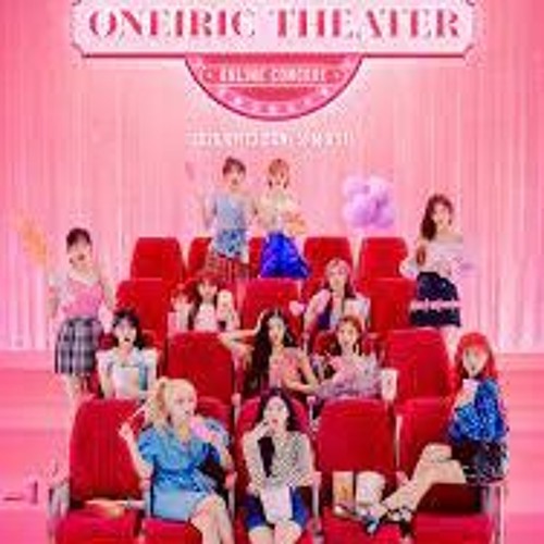 IZ ONE Oneiric Theater (As We Dream With One)