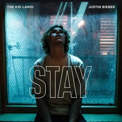 Stay - The Kid LAROI Justin Bieber