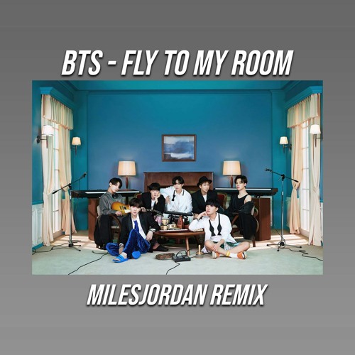BTS - Fly to my Room (Soothing Remix)