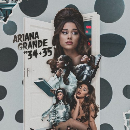 Ariana Grande - 34 35 (Remix)