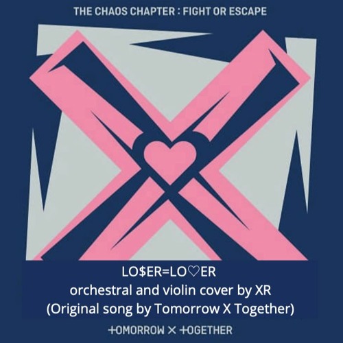 LO$ER LO♡ER orchestral and violin cover (OG song by Tomorrow X Together)