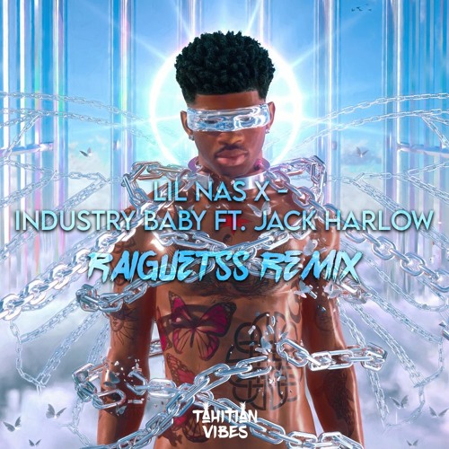 Lil Nas X INDUSTRY BABY Ft. Jack Harlow (RAIGUETSS REMIX)