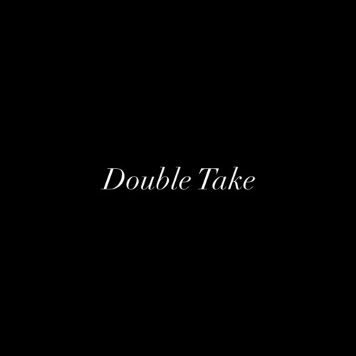 double take - dhruv