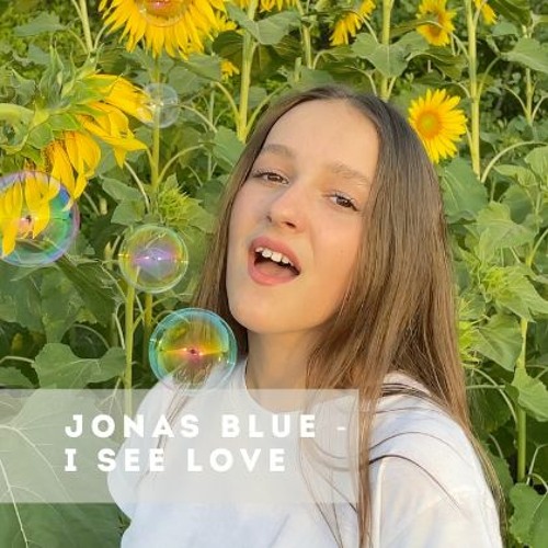 Jonas Blue - I See Love - Ft. Joe Jonas - Cover By Katy Almend