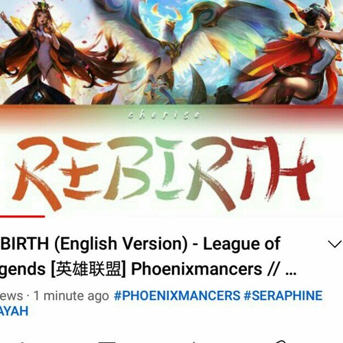 REBIRTH (English Version) - League of Legends 英雄联盟 Phoenixmancers