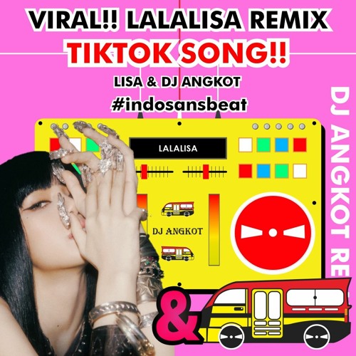 Lisa - Lalisa (DJ Angkot Remix)