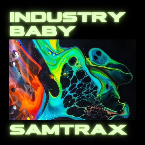 Mr Samtrax & Lil Nas X Jack Harlow INDUSTRY BABY