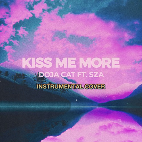 Kiss Me More - Doja Cat Ft. SZA - Instrumental Cover
