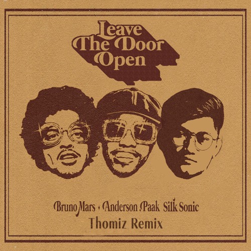 Bruno Mars Anderson.Paak Silk Sonic - Leave The Door Open (Thomiz Remix)