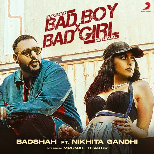 Bad Boy X Bad Girl (feat. Nikhita Gandhi)