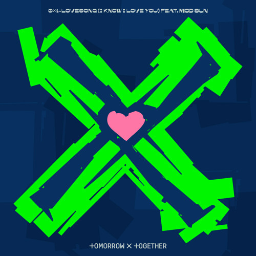 0X1 LOVESONG (I Know I Love You) feat. MOD SUN