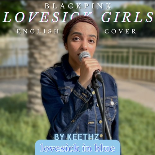 RED TO VIOLET Series Blackpink - Lovesick Girls (English Cover) CHAPTER 2 lovesick in blue