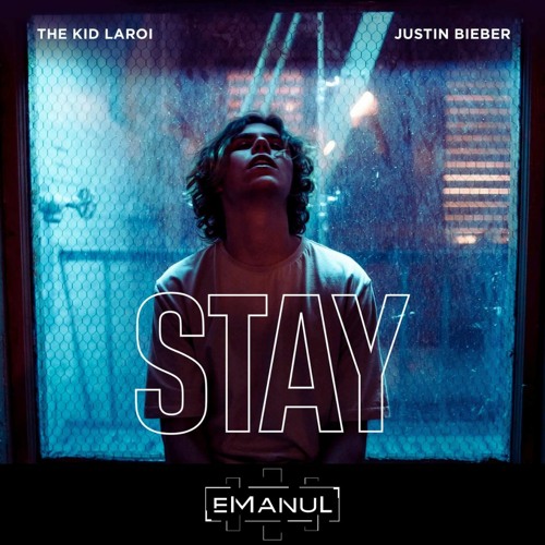 The Kid LAROI Justin Bieber - STAY (eManuL Remix)