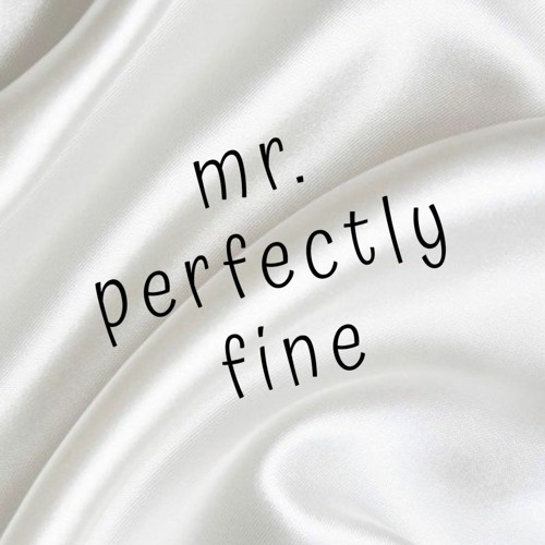 mr. perfectly fine - taylor swift(cover)